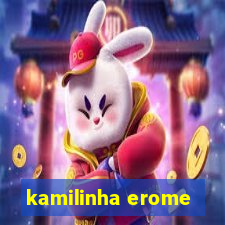 kamilinha erome